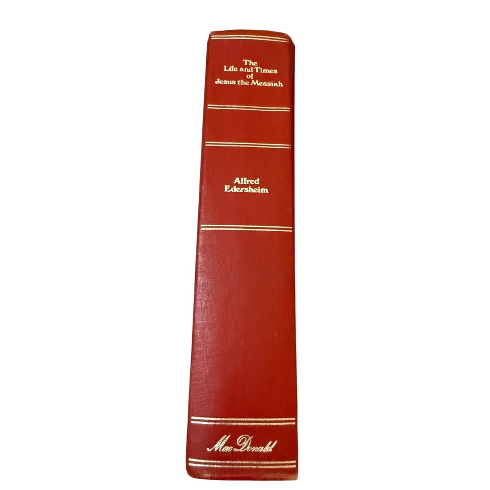 The Life and Times of Jesus the Messiah Alfred Edersheim MacDonald Red Hardcover